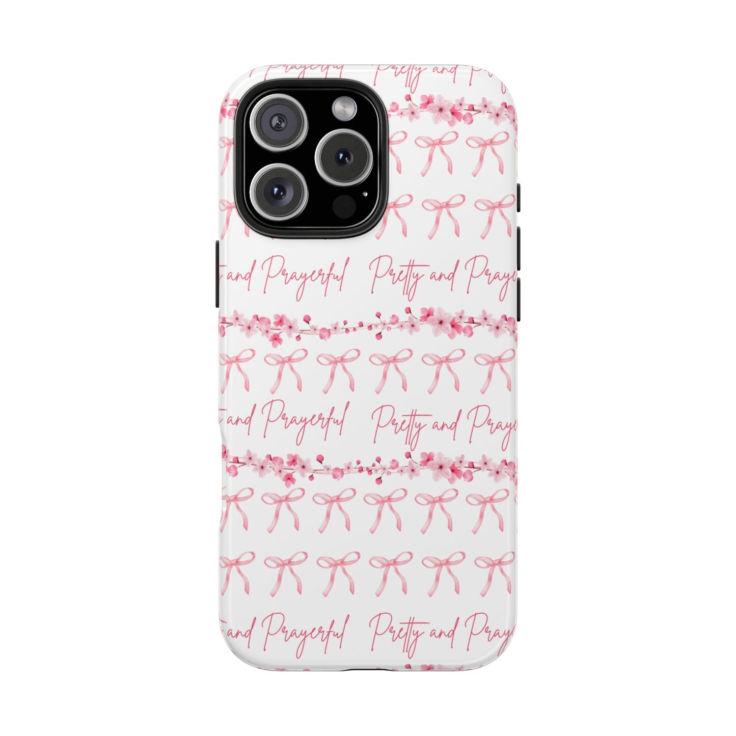 Pretty and Prayerful Tough Phone Case - Inspirational Floral Design