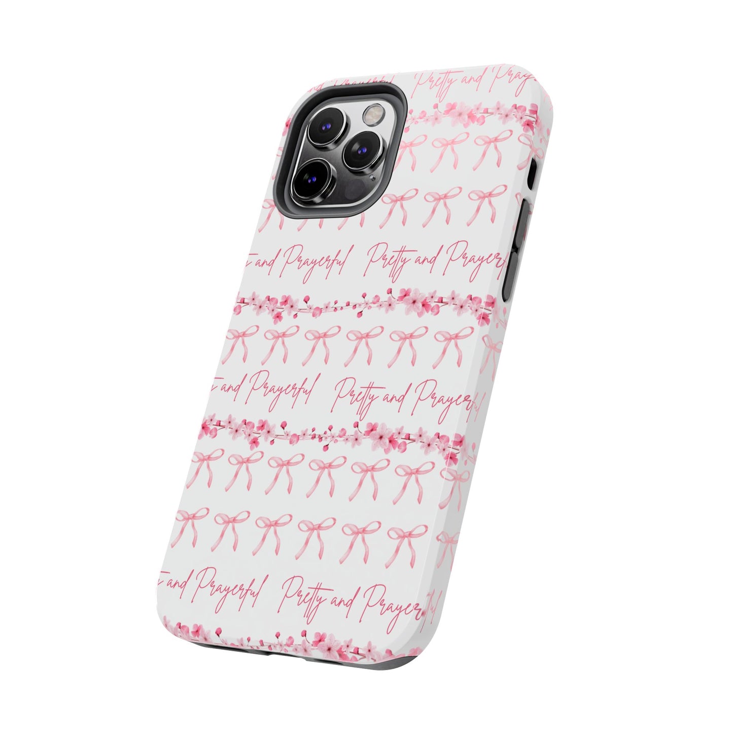 Pretty and Prayerful Tough Phone Case - Inspirational Floral Design