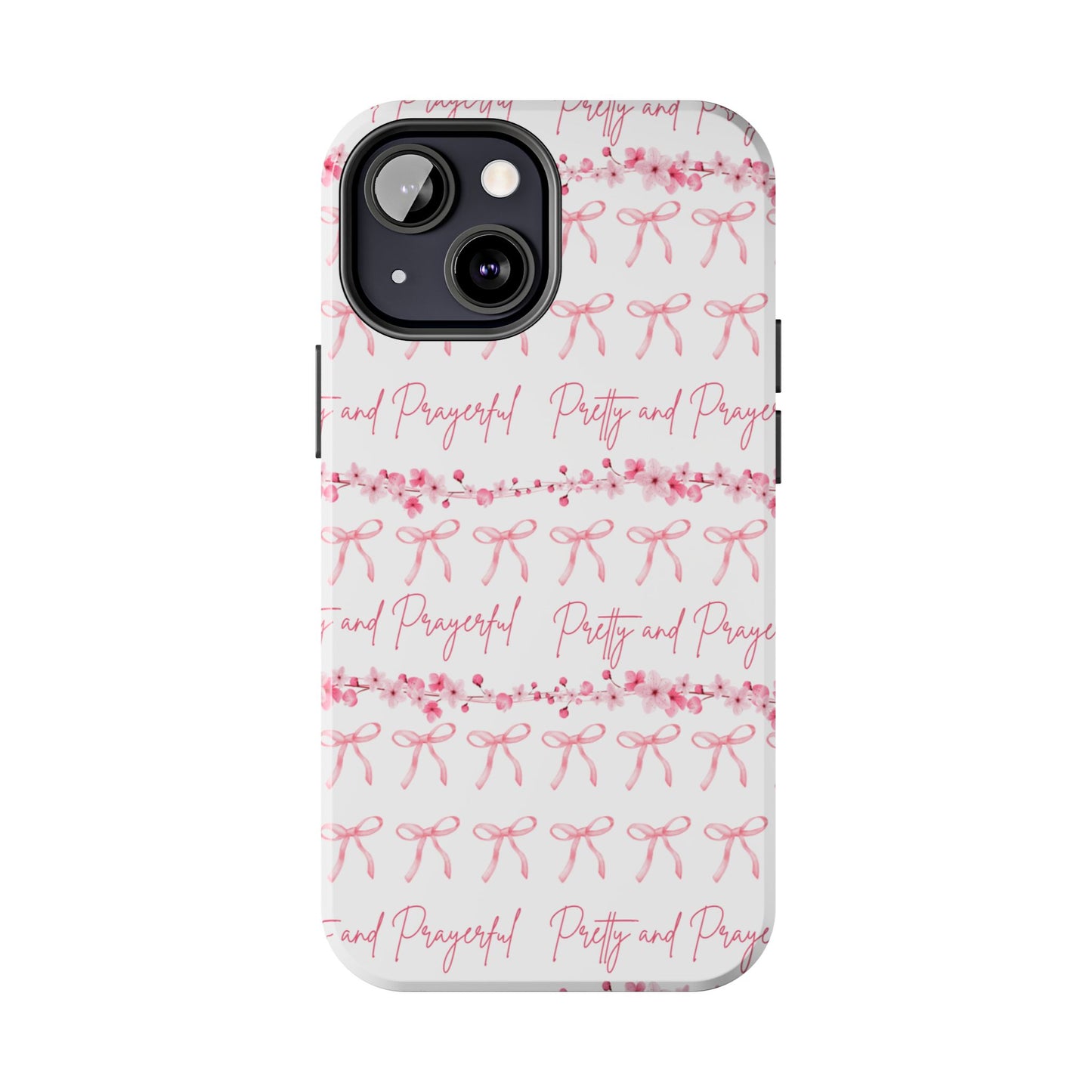 Pretty and Prayerful Tough Phone Case - Inspirational Floral Design